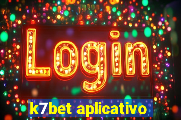 k7bet aplicativo